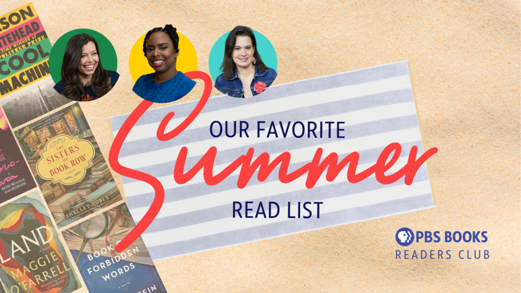 Our Favorite Books for Summer | PBS Books Readers Club