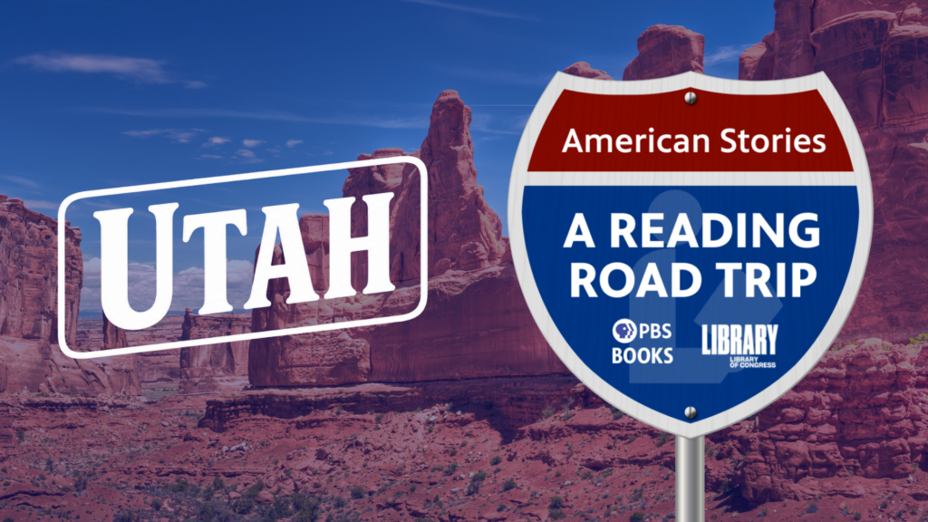 Utah | American Stories: A Reading Road Trip