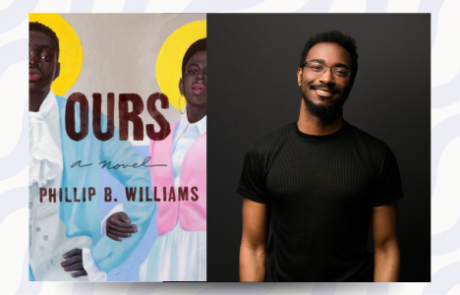 Ours cover and Phillip B Williams headshot