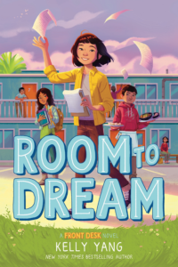 Room to Dream by Kelly Yang