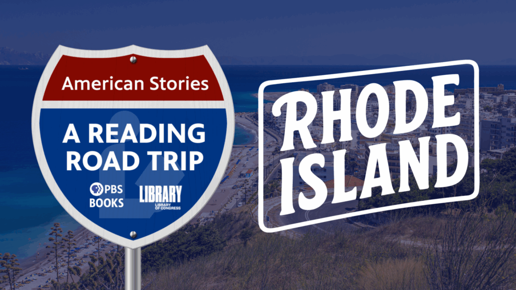 Rhode Island | American Stories: A Reading Road Trip Episode 101