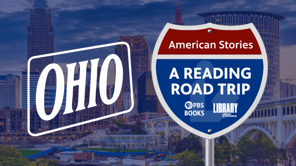 Ohio | American Stories: A Reading Road Trip Episode 103