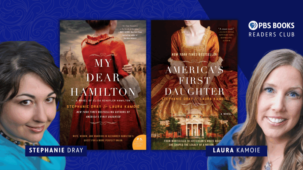 “America’s First Daughter” by Stephanie Dray & Laura Kamoie | Readers Club Ep. 211