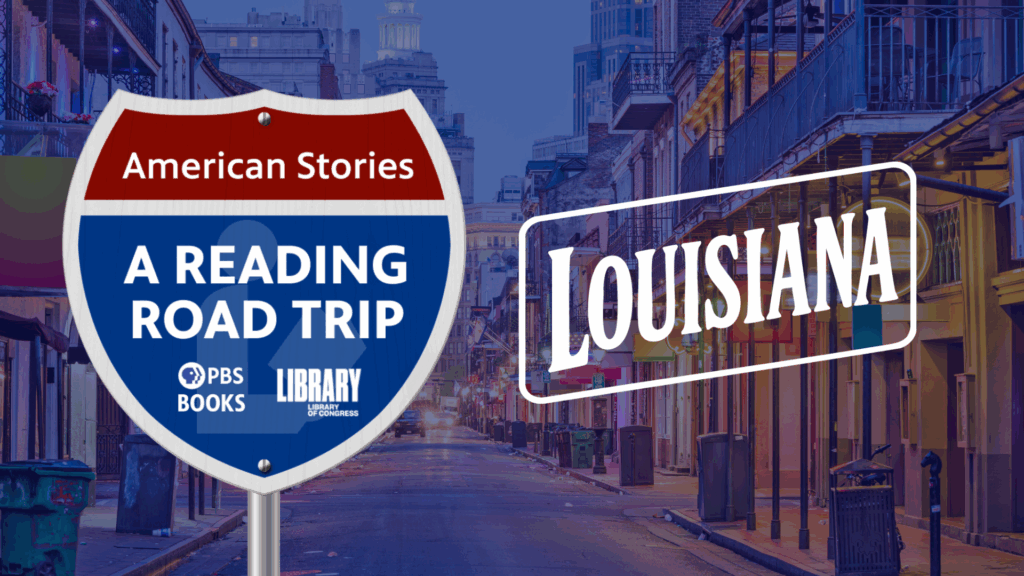 Louisiana | American Stories: A Reading Road Trip Episode 105