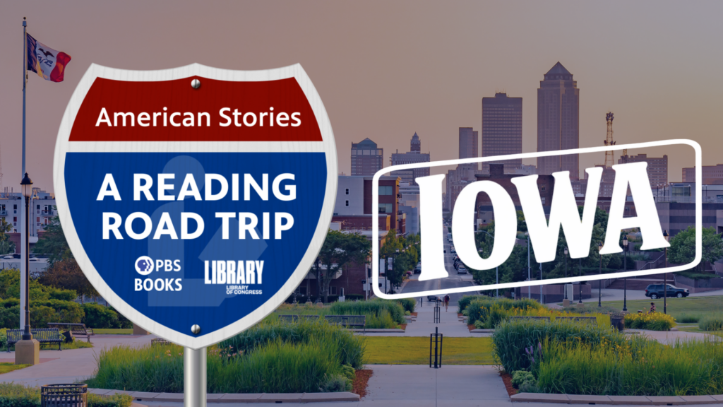 Iowa | American Stories: A Reading Road Trip Episode 111