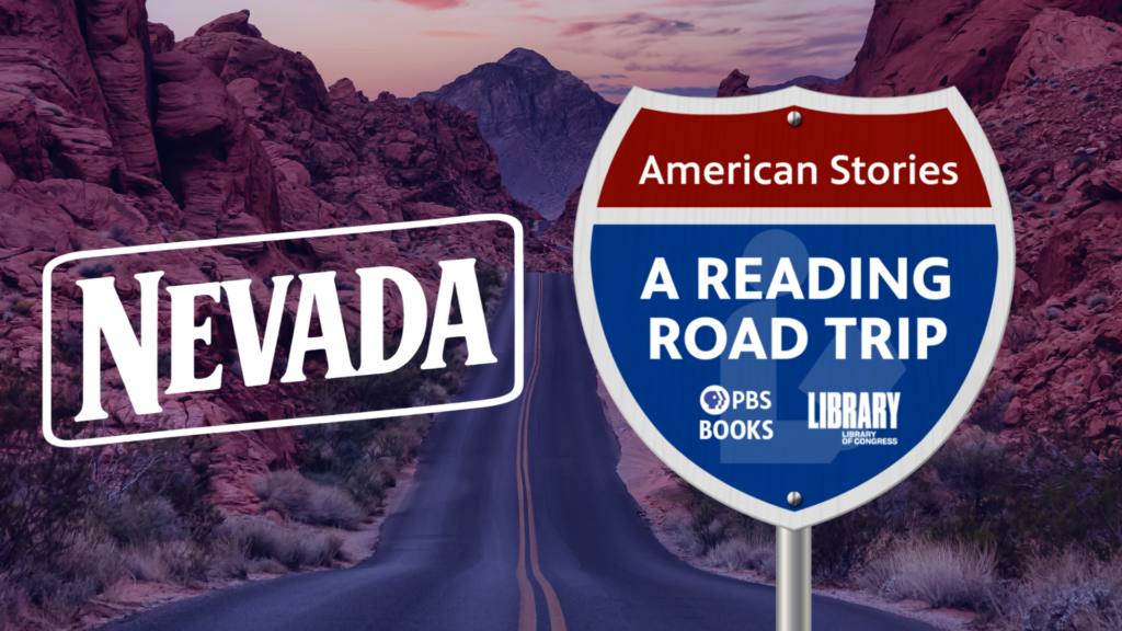 Nevada | American Stories: A Reading Road Trip Episode 112