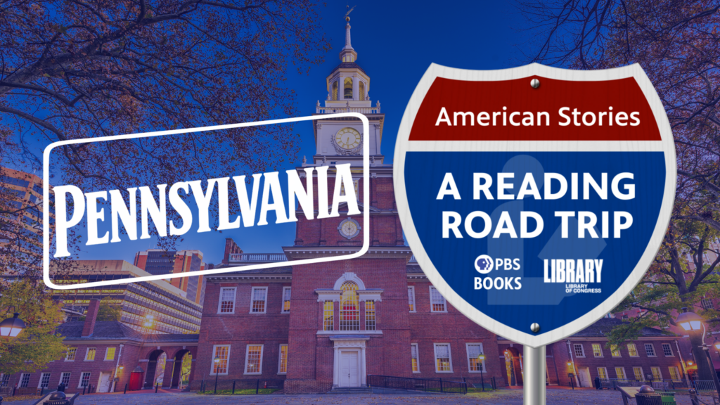 Pennsylvania | American Stories: A Reading Road Trip Episode 113