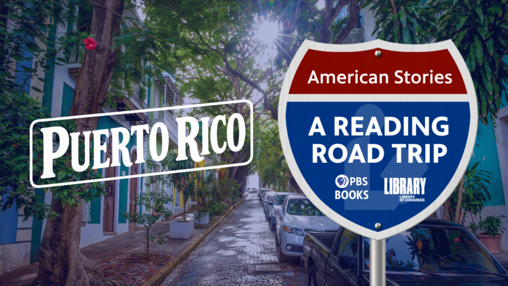 Puerto Rico | American Stories: A Reading Road Trip